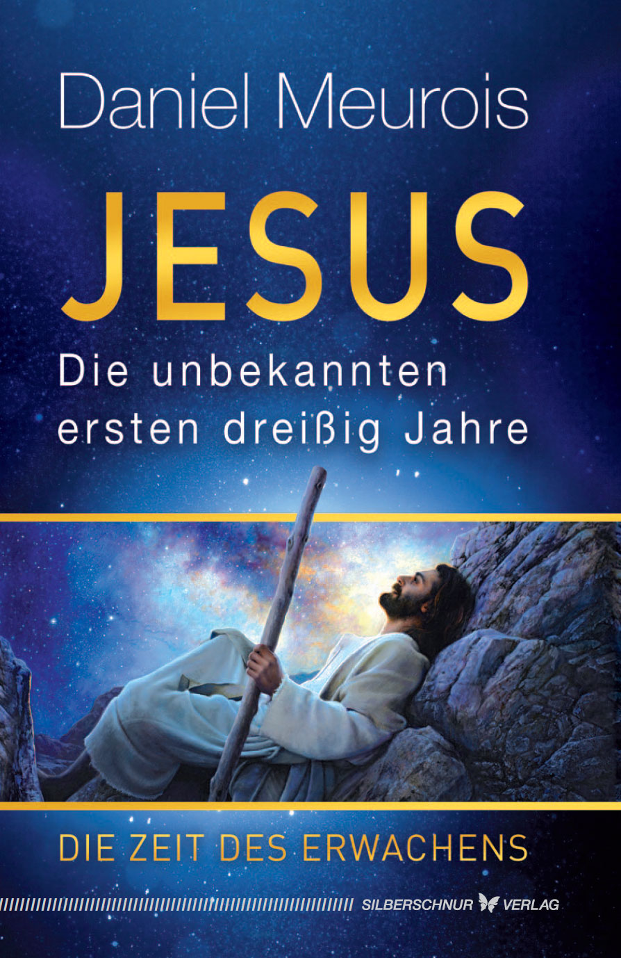Jesus - die unbekannten ersten dreißig Jahre