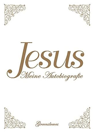 „Jesus - Meine Autobiografie“, Tina L. Spalding