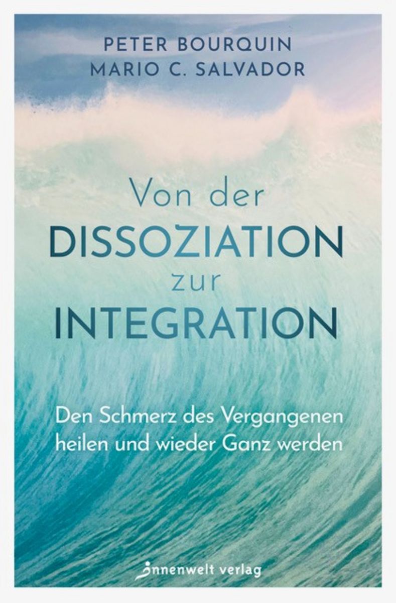 „Von der Dissoziation zur Integration“, Peter Bourquin und Mario Salvador „Von der Dissoziation zur Integration“, Peter Bourquin und Mario Salvador