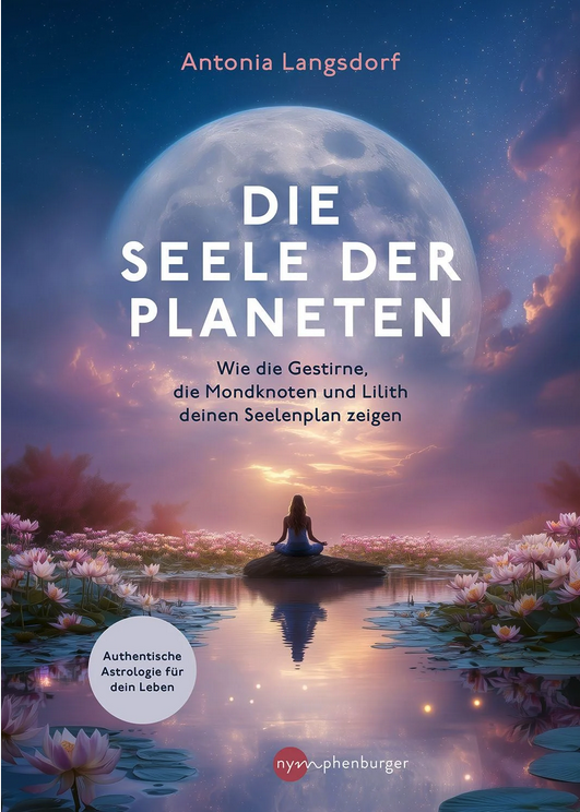 Die Seele der Planeten,<br />
Antonia Langsdorf