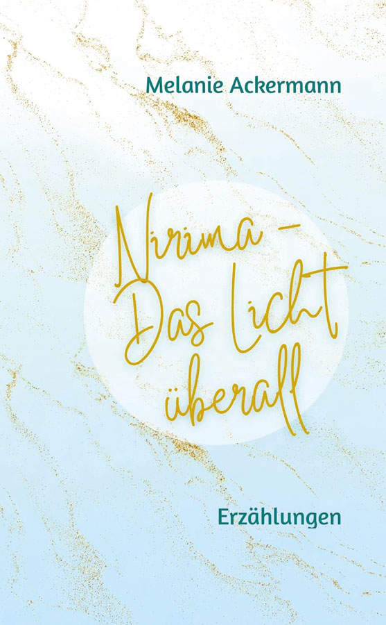 Melanie-Ackermann-Nirima-Das-Licht-ueberall